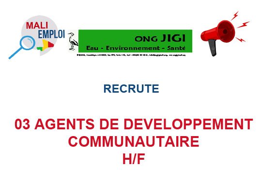 ONG JIGI RECRUTE 03 AGENTS DE DEVELOPPEMENT COMMUNAUTAIRE H/F