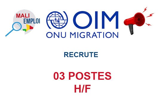 OIM MALI RECRUTE 03 POSTES H/F