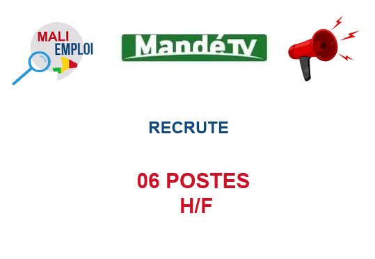 MANDE TV RECRUTE 06 POSTES H/F