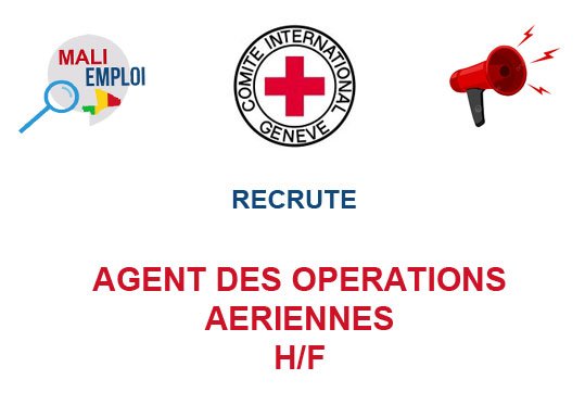 CICR RECRUTE AGENT DES OPERATIONS AERIENNES H/F