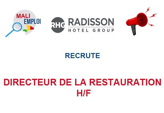 RADISSON RECRUTE DIRECTEUR DE LA RESTAURATION H/F