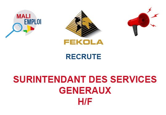 FEKOLA RECRUTE SURINTENDANT DES SERVICES GENERAUX H/F