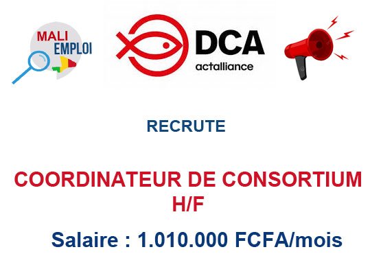 DCA MALI RECRUTE COORDINATEUR DE CONSORTIUM H/F