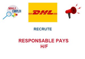 DHL RECRUTE RESPONSABLE PAYS H/F