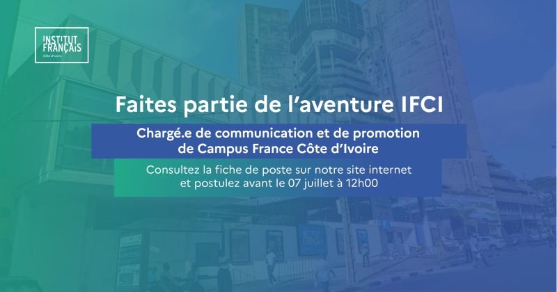 INSTITUT FRANCAIS DE COTE D'IVOIRE RECRUTE CHARGE DE COMMUNICATION H/F
