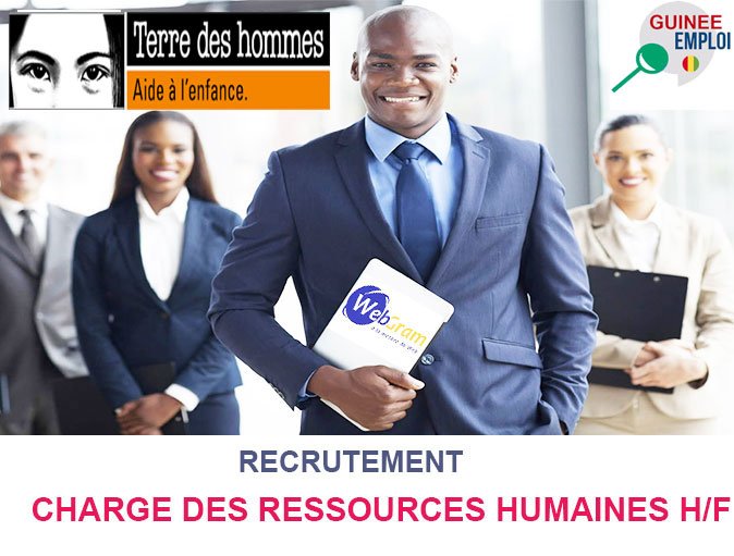 TERRE DES HOMMES GUINEE RECRUTE CHARGE DES RESSOURCES HUMAINES H/F