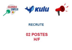 KULU GUINEE RECRUTE 02 POSTES H/F