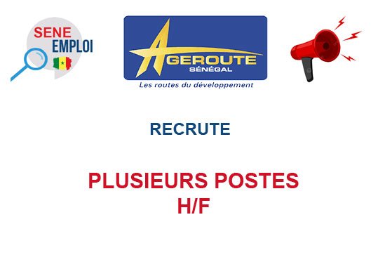 AGEROUTE SENEGAL RECRUTE PLUSIEURS POSTES H/F