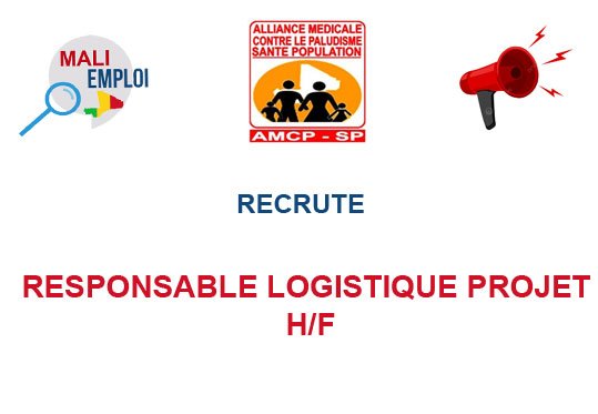 AMCP-SP/ALIMA RECRUTE RESPONSABLE LOGISTIQUE PROJET H/F