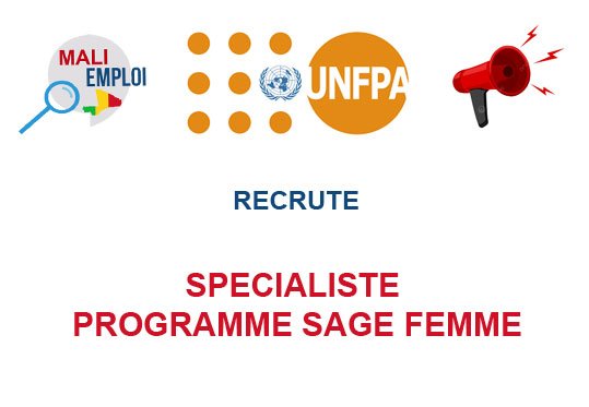 UNFPA MALI RECRUTE SPECIALISTE PROGRAMME SAGE FEMME