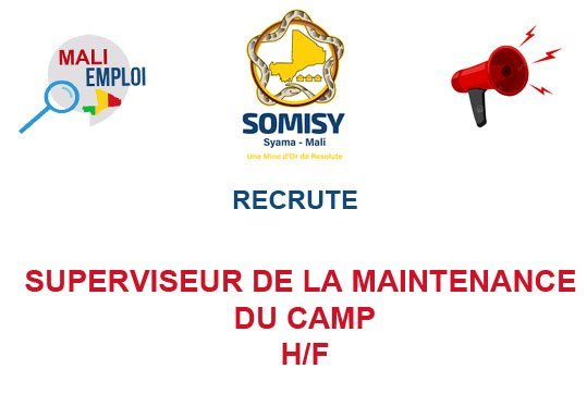 SOMISY RECRUTE SUPERVISEUR DE LA MAINTENANCE DU CAMP H/F