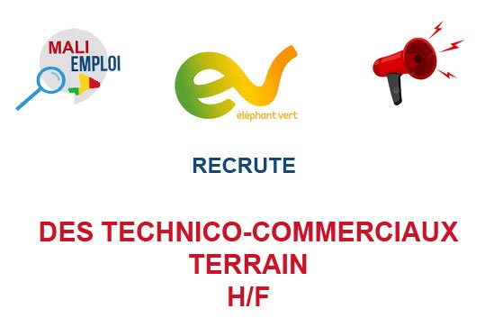 ELEPHANT VERT LAI RECRUTE DES TECHNICO-COMMERCIAUX TERRAIN H/F