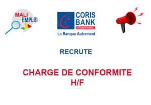 CORIS BANK MALI RECRUTE CHARGE DE CONFORMITE H/F