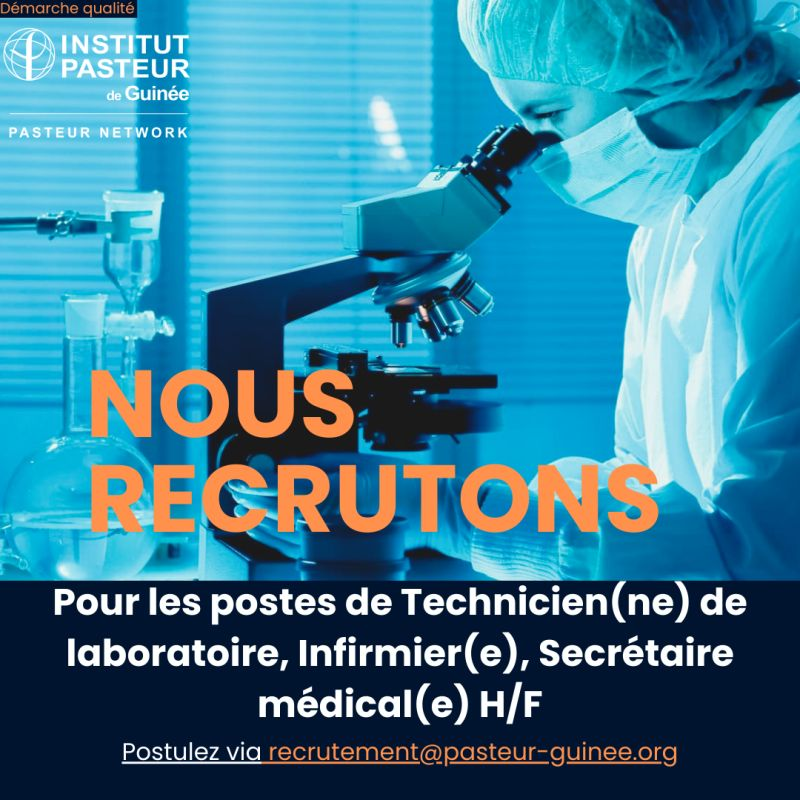INSTITU PASTEUR DE GUINEE RECRUTE PLUSIEURS POSTES H/F
