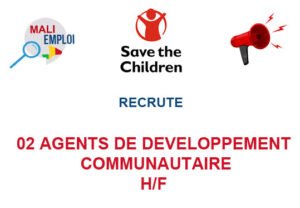 SAVE THE CHILDREN RECRUTE 02 AGENTS DE DEVELOPPEMENT COMMUNAUTAIRE H/F 02-ADC