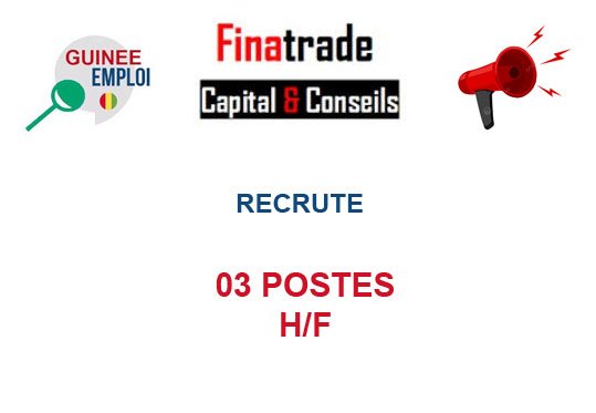 FINATRADE RECRUTE 03 POSTES H/F