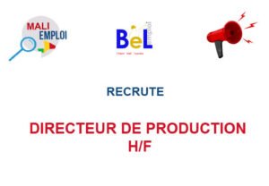 BEL EMPLOI RECRUTE DIRECTEUR DE PRODUCTION H/F