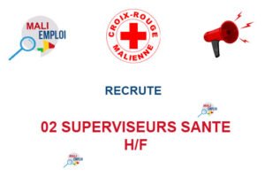 CROIX ROUGE MALIENNE RECRUTE 02 SUPERVISEURS SANTE H/F 02-SUPSAN