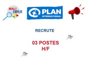 PLAN INTERNATIONAL RECRUTE 03 POSTES H/F 03