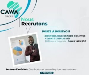 CAWA GUINEE RECRUTE RESPONSABLE GRANDS COMPTES CLIENTS CHINOIS H/F 581884202_1490853155843989_805246688157120474_n