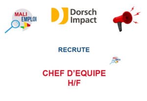 DORSH IMPACT RECRUTE CHEF D'EQUIPE H/F CHEF-EQUIPE