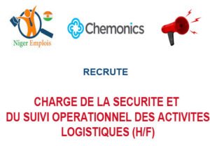 CHEMONICS NIGER RECRUTE CHARGE DE LA SECURITE ET DU SUIVI OPERATIONNEL DES ACTIVITES LOGISTIQUES H/F
