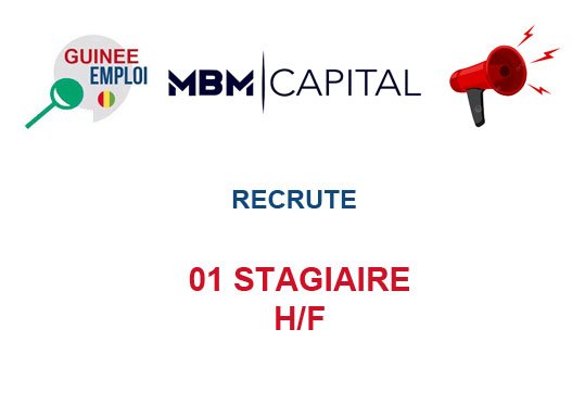 MBM CAPITAL RECRUTE STAGIAIRE H/F