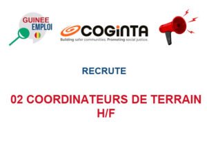 COGINTA RECRUTE 02 COORDINATEURS DE TERRAIN H/F