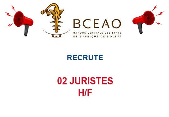 BCEAO RECRUTE 02 JURISTES H/F