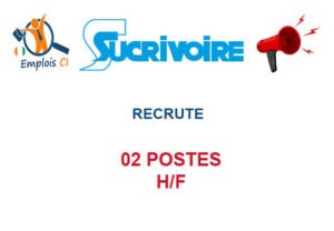 SUCRIVOIRE RECRUTE 02 POSTES H/F SUCRIVOIRE RECRUTE 02 POSTES H/F