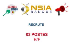 NSIA BANQUE GUINEE RECRUTE 02 POSTES H/F NSIA BANQUE GUINEE RECRUTE 02 POSTES H/F