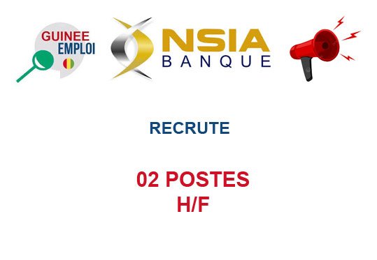 NSIA BANQUE GUINEE RECRUTE 02 POSTES H/F