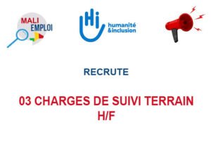 HUMANITE ET INCLUSION RECRUTE 03 CHARGES DE SUIVI TERRAIN H/F