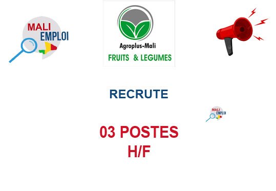 AGROPLUS MALI RECRUTE 03 POSTES H/F