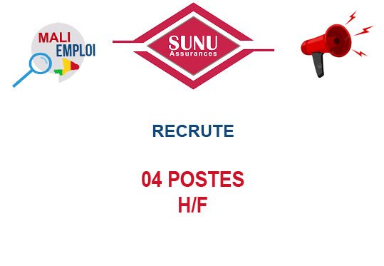 SUNU ASSURANCES MALI RECRUTE 04 POSTES H/F