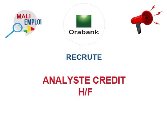 ORABANK RECRUTE ANALYSTE CREDIT H/F