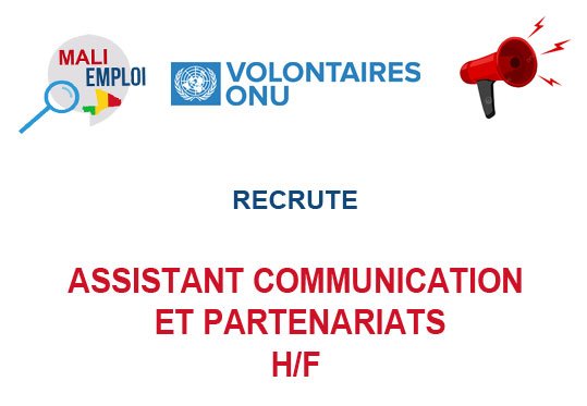 VOLONATAIRES ONU RECRUTE ASSISTANT COMMUNICATION ET PARTENARIATS H/F