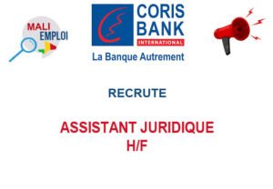 CORIS BANK RECRUTE ASSISTANT JURIDIQUE H/F CORIS BANK RECRUTE ASSISTANT JURIDIQUE H/F