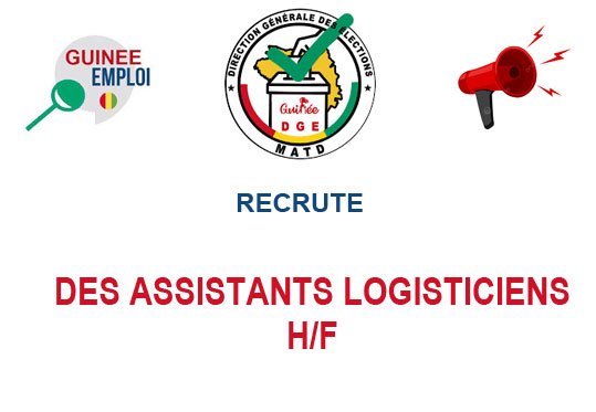 DIRECTION GENERALE DES ELECTIONS GUINEE RECRUTE DES ASSISTANTS LOGISTICIENS H/F