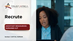TRUST AFRICA RECRUTE ASSISTANT RESSOURCES HUMAINES H/F