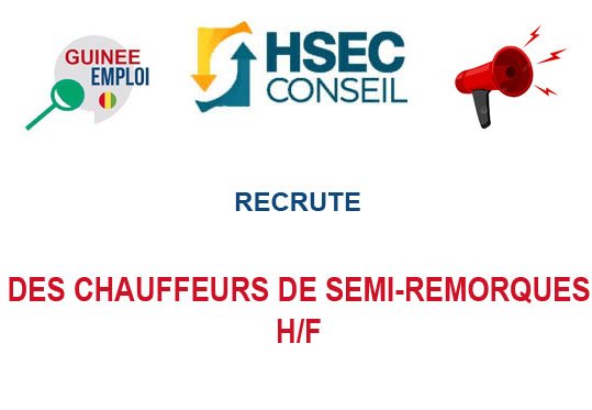HSEC CONSEIL RECRUTE DES CHAUFFEURS DE SEMI-REMORQUES H/F