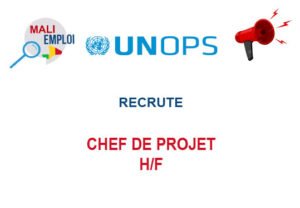 UNOPS RECRUTE CHEF DE PROJET H/F UNOPS RECRUTE CHEF DE PROJET H/F