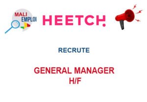 HEETCH MALI RECRUTE GENERAL MANAGER H/F HEETCH MALI RECRUTE GENERAL MANAGER H/F
