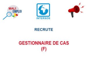 INTERSOS RECRUTE GESTIONNAIRE DE CAS (F) INTERSOS RECRUTE GESTIONNAIRE DE CAS (F)