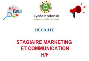 LYCEE KODONSO RECRUTE STAGIAIRE MARKETING ET COMMUNICATION H/F LYCEE KODONSO RECRUTE STAGIAIRE MARKETING ET COMMUNICATION H/F