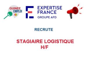 EXPERTISE FRANCE RECRUTE STAGIAIRE LOGISTIQUE H/F EXPERTISE FRANCE RECRUTE STAGIAIRE LOGISTIQUE H/F