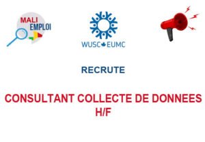 WUSC EUMC RECRUTE CONSULTANT COLLECTE DE DONNEES H/F