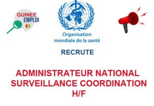 OMS RECRUTE ADMINISTRATEUR NATIONAL SURVEILLANCE COORDINATION H/F