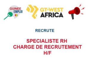 GT WEST AFRICA RECRUTE SPECIALISTE RH CHARGE DE RECRUTEMENT H/F SPCM