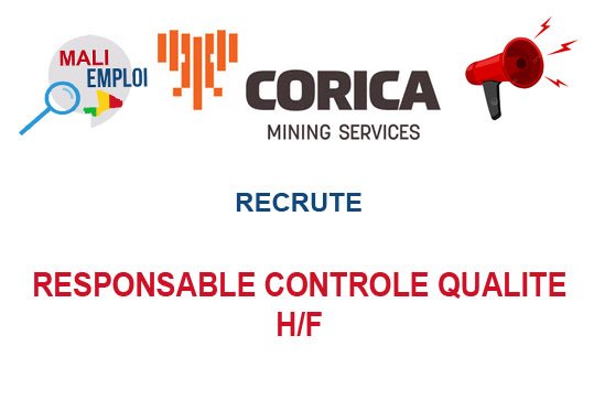 CORICA MINING SERVICES MALI RECRUTE RESPONSABLE CONTROLE QUALITE H/F